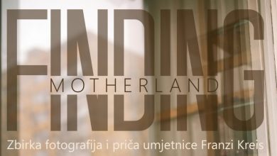 Photo of Izložba fotografija ‘Finding Motherland’ austrijske umjetnice Franzi Kreis